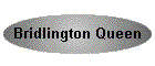 Bridlington Queen