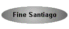 Fine Santiago