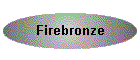 Firebronze